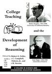 College Teaching and the Development of Reasoning by Robert G. Fuller, Thomas C. Campbell, Dewey I. Dykstra, and Scott M. Stevens