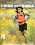 Principles and Labs for Fitness and Wellness by Werner W. K. Hoeger and Sharon A. Hoeger