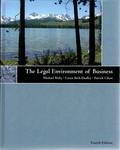 The Legal Environment of Business by Michael B. Bixby, Caryn Beck-Dudley, and Patrick J. Cihon