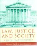 Law, Justice, and Society: A Sociolegal Introduction by Anthony Walsh and Craig Hemmens