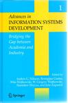 Advances in Information Systems Development: Bridging the Gap Between Academia and Industry by Anders G. Nilsson; Wita Wojtkowski,; and Gregory Wojtkowski