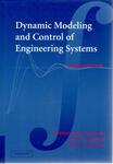 Dynamic Modeling and Control of Engineering Systems by Bohdan T. Kulakowski, John F. Gardner, and J. Lowen Shearer