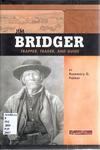 Jim Bridger: Trapper,Trader, and Guide by Rosemary G. Palmer