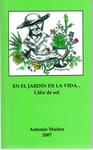 En el Jardin de la Vida: Cáliz de Sol by Antonio Muñoz and Guisela Zetina-Bahruth