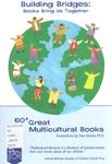 Building Bridges: Books Bring Us Together: 60+ Great Multicultural Books by Stan Steiner
