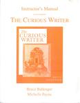 Instructor's Manual to Accompany The Curious Writer