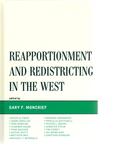 Reapportionment and Redistricting in the West by Gary F. Moncrief