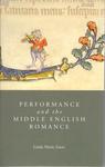 Performance and the Middle English Romance by Linda Marie Zaerr