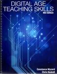 Digital Age Teaching Skills: A Standards Based Approach by Constance Wyzard and Chris Haskell