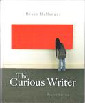 The Curious Writer by Bruce Ballenger