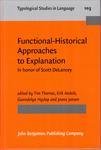 Functional-Historical Approaches to Explanation: In Honor of Scott DeLancey