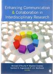 Enhancing Communication & Collaboration in Interdisciplinary Research by Michael O'Rourke, Stephen J. Crowley, Sanford D. Eigenbrode, and J. D. Wulfhorst