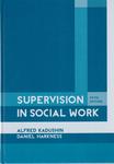 Supervision in Social Work by Alfred Kadushin and Daniel Harkness