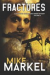 Fractures: A Detectives Seagate and Miner Mystery (Volume 5) by Mike Markel