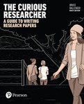 The Curious Researcher: A Guide to Writing Research Papers by Bruce Ballenger