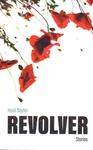 Revolver: Stories by Heidi Naylor