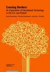 Crossing Borders: An Exploration of Educational Technology in the U.S. and Poland by Dorota Siemieniecka, Bronisław Siemieniecki, Kerry Rice, and Phil Kelly
