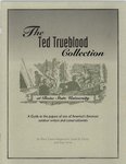 The Ted Trueblood Collection at Boise State University : A Guide to the Papers of One of America's Foremost Outdoor Writers and Conservationists by Mary Carter-Hepworth, Sarah B. Davis, and Alan Virta